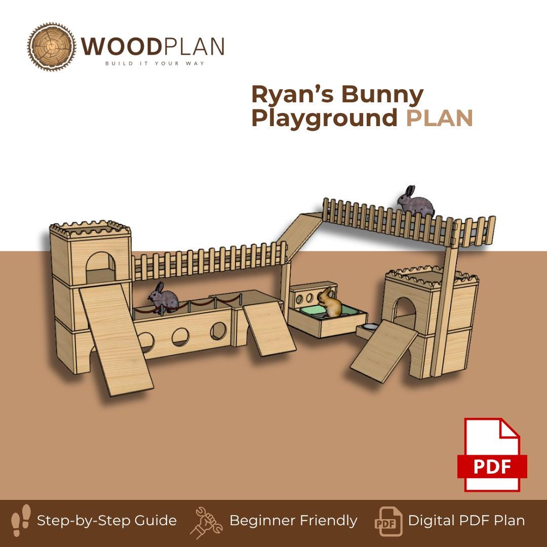 Bunny Playground Plan PDF | Castles, Tunnel Run, Window Perch + Rest Deck | Beginner DIY